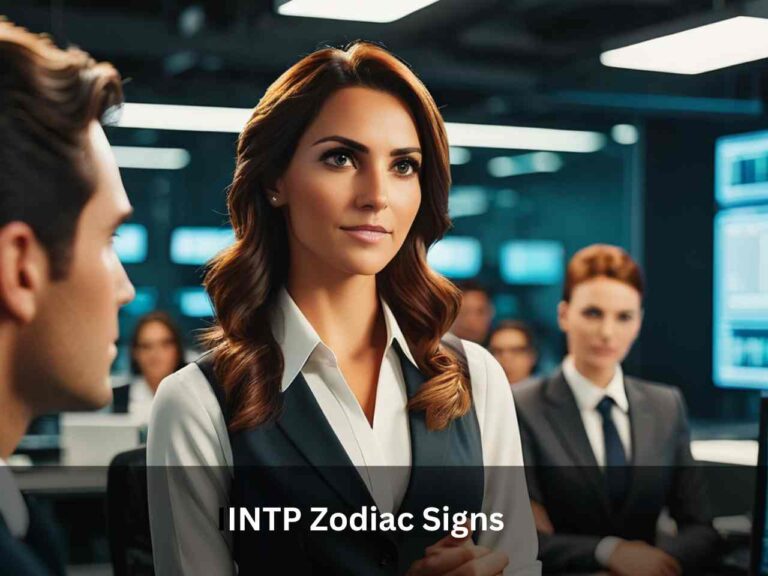 INTP Zodiac Signs