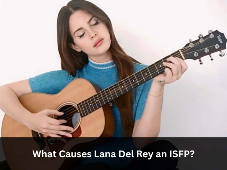 Lana Del Rey's Personality Type